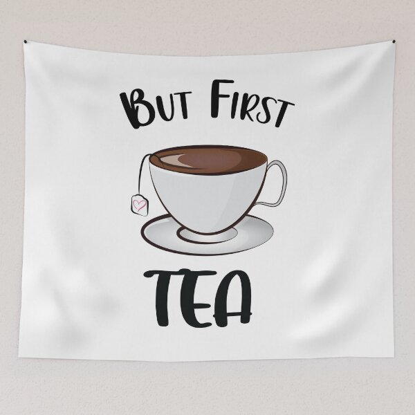 Item preview, But First Tea Funny designed and sold by PolyPixel.