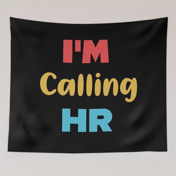 Item preview,  “I'm Calling HR” designed and sold by Felinefinesse.