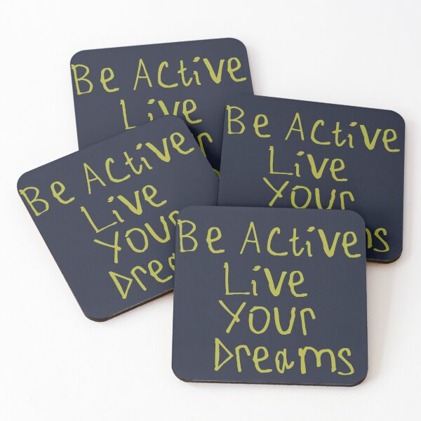 Item preview, Be Active, Live Your Dreams designed and sold by kinpirks.