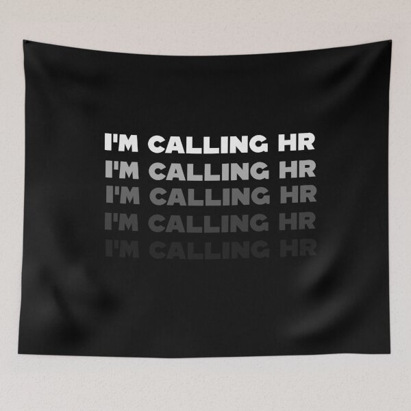 Item preview, “I'm Calling HR” designed and sold by Felinefinesse.