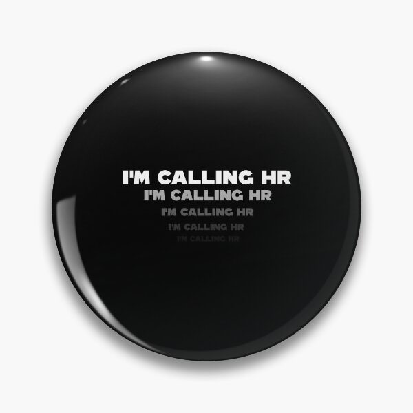Item preview, “I'm Calling HR” designed and sold by Felinefinesse.