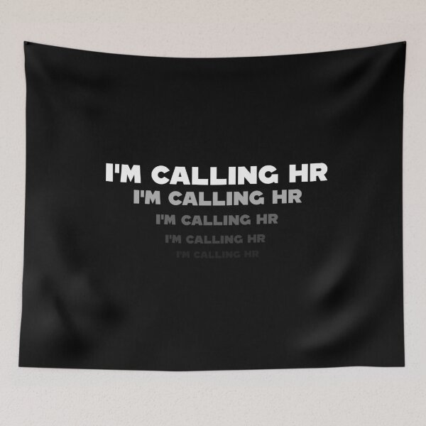 Item preview, “I'm Calling HR” designed and sold by Felinefinesse.