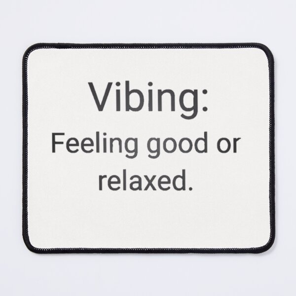 Item preview, Vibing: feeling good or relaxed._White designed and sold by oceanisea.