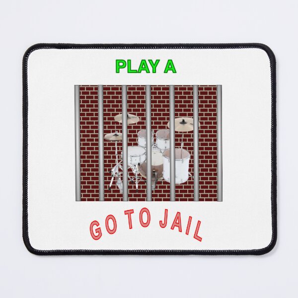Item preview, Play drum set, go to Jail designed and sold by ShowBoots.