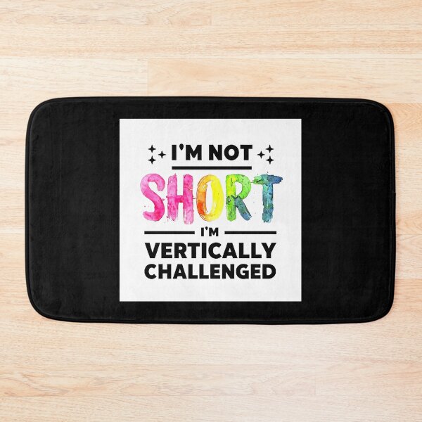 Item preview, I Am Not Short, I Am Vertically Challenged - Rainbow Pride Design designed and sold by Earth Nature Creations.