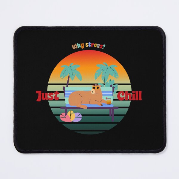 Item preview, Why stress? Just Capy Chill designed and sold by PrintInspirer.