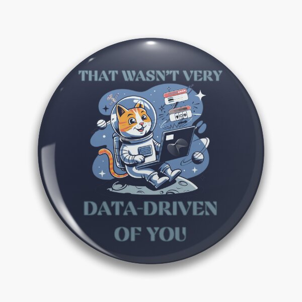 Item preview, That Wasn't Very Data-Driven of You  Data-Driven  data scientists and data analyst designed and sold by ketkacreations.