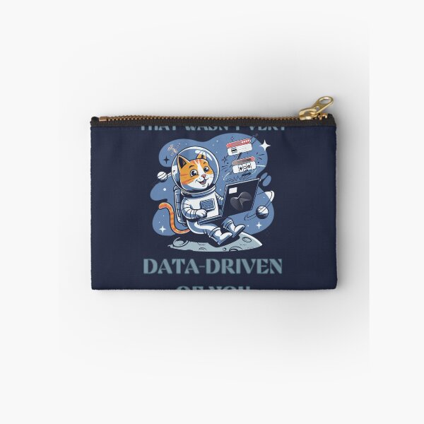 Item preview, That Wasn't Very Data-Driven of You  Data-Driven  data scientists and data analyst designed and sold by ketkacreations.