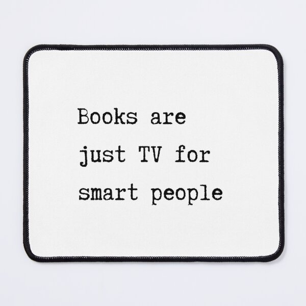 Item preview, books are just TV for smart people designed and sold by the-book-store.