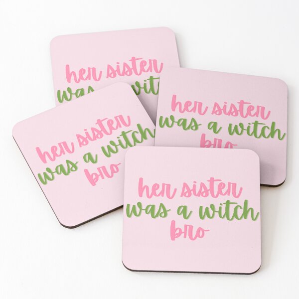 Item preview, Wicked Quote Her sister was a witch BRO! designed and sold by baranskini.