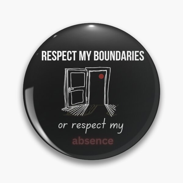 Item preview, Respect My Boundaries or Respect My Absence - Reclaiming Me Collection designed and sold by Desireehaz.