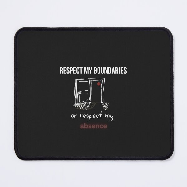 Item preview, Respect My Boundaries or Respect My Absence - Reclaiming Me Collection designed and sold by Desireehaz.