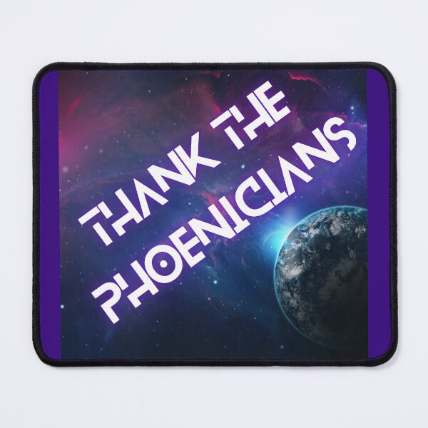 Item preview, Thank The Phoenicians designed and sold by StarryEyedMolly.
