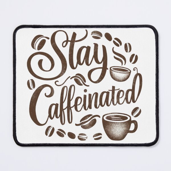 Item preview, stay caffeinated coffee design designed and sold by ZILDA Designs.