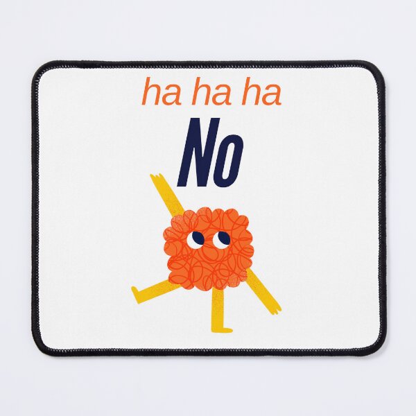Item preview, Ha ha ha, no designed and sold by Chic Palette .