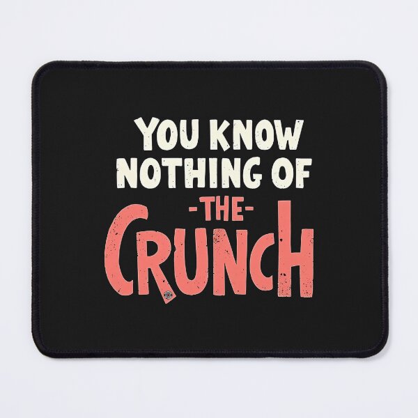 Item preview, You Know Nothing Of The Crunch - Eye Voodoo designed and sold by eyevoodoo.