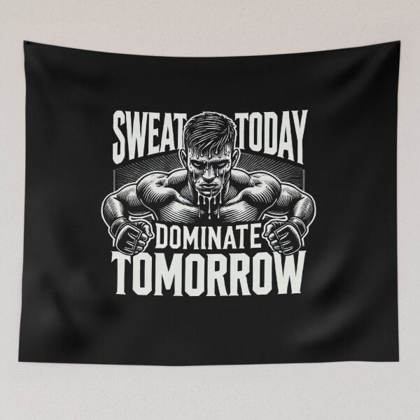 Item preview, Sweat Today Dominate Tomorrow MMA Workout designed and sold by BlankCanvasHaHa.