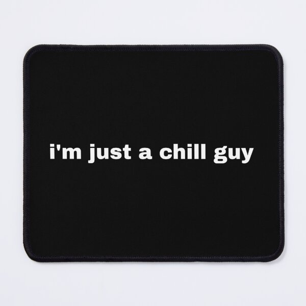 Item preview, I'm just a chill guy designed and sold by vyascreations.