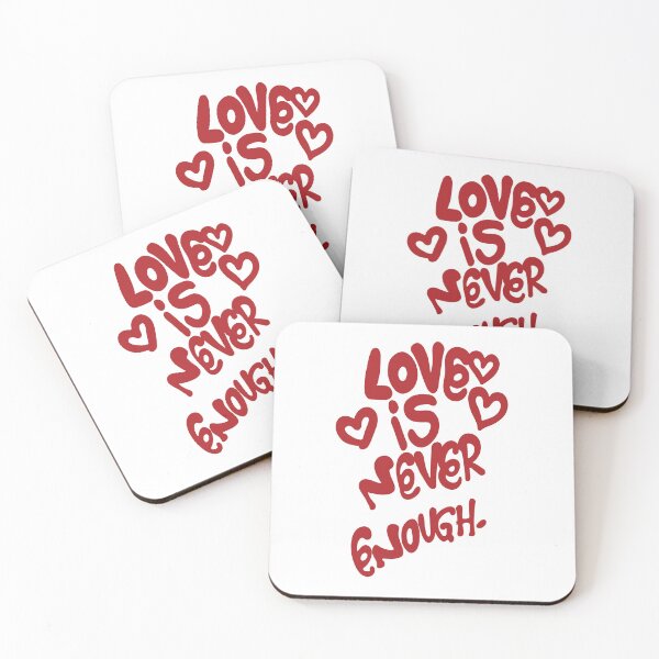 Item preview, Love Is Never Enough designed and sold by stacone.