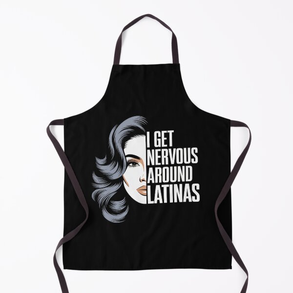 Item preview, I Get Nervous Around Latinas – Funny Dating Humor designed and sold by GRABAPSHOP.