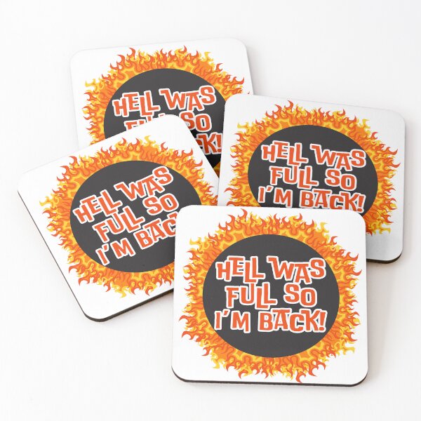 Item preview, HELL WAS FULL SO I'M BACK! RING OF FIRE designed and sold by PIXEL POP DESIGNS - Beyond the Norm!.