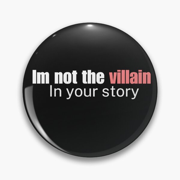Item preview, I'm Not the Villain in Your Story - Bold Statement T-shirt designed and sold by Desireehaz.