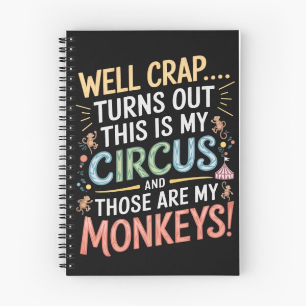 Item preview, Crap, Turns Out This Is My Circus and Those Are My Monkeys designed and sold by SztylishDesigns.