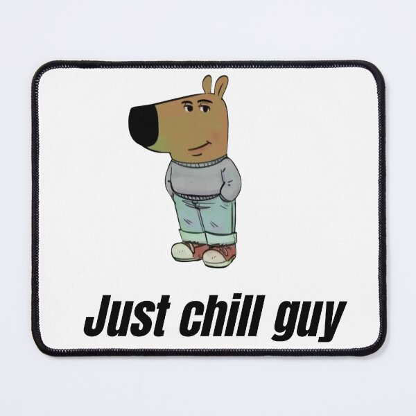 Item preview, Chill guy designed and sold by O-SHOP.