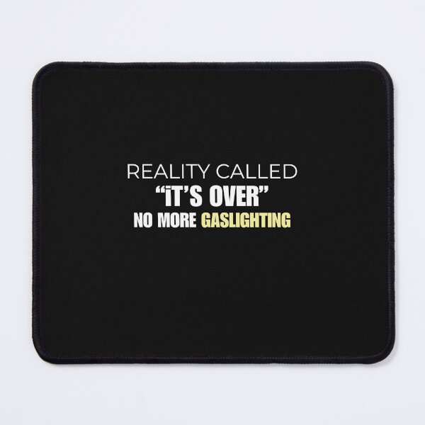 Item preview, "Reality Called, It's Over, No More Gaslighting" Bold Statement T-shirt designed and sold by Desireehaz.