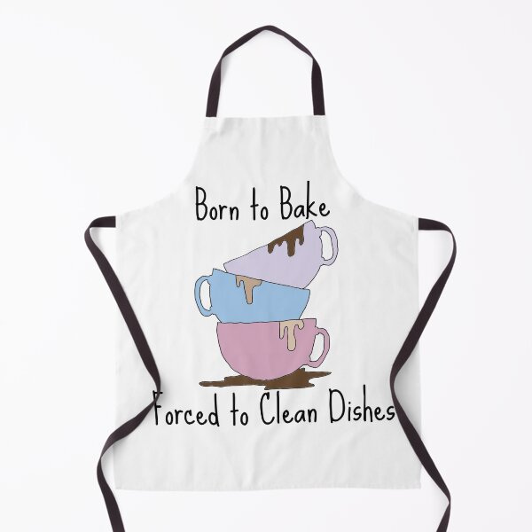 Item preview, Born to Bake. Forced to Clean Dishes designed and sold by Sweet-Stitches.
