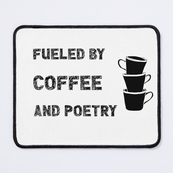 Item preview, Fueled By Coffee And Poetry designed and sold by stuffaf.