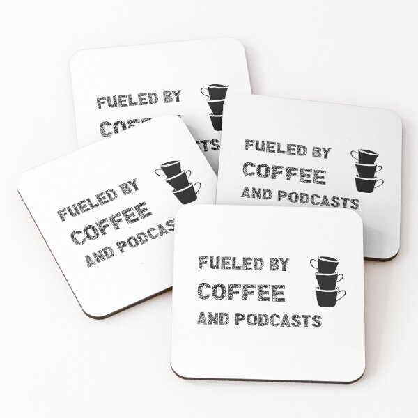 Item preview, Fueled By Coffee And Podcasts designed and sold by stuffaf.