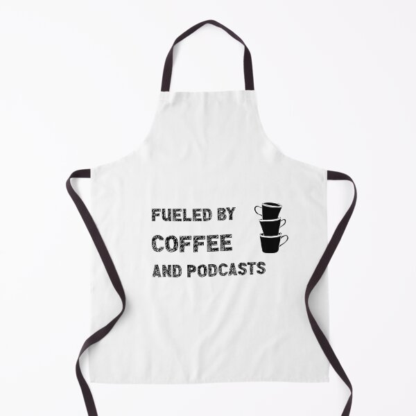 Item preview, Fueled By Coffee And Podcasts designed and sold by stuffaf.