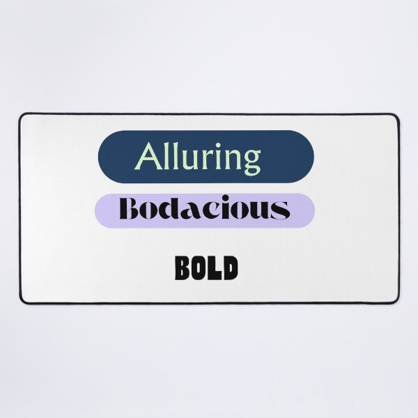 Item preview, Alluring, Bodacious, Bold designed and sold by TIPJ.