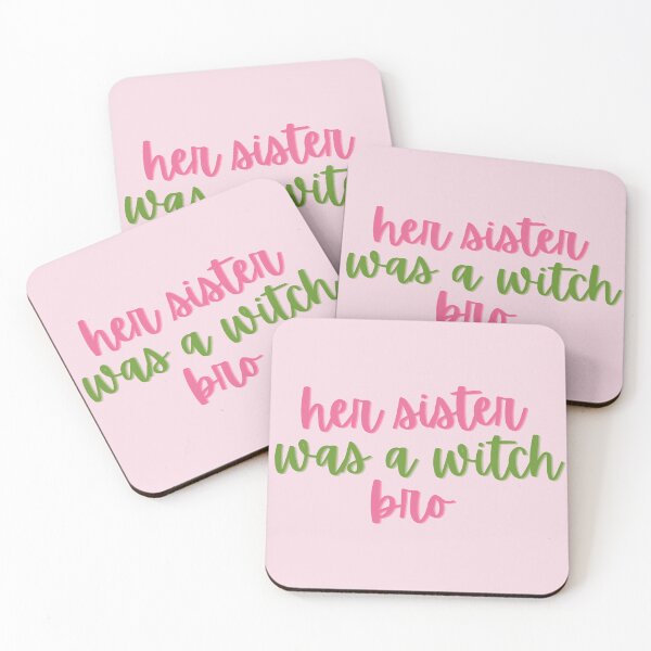 Item preview,  Wicked Quote Her sister was a witch BRO! designed and sold by baranskini.