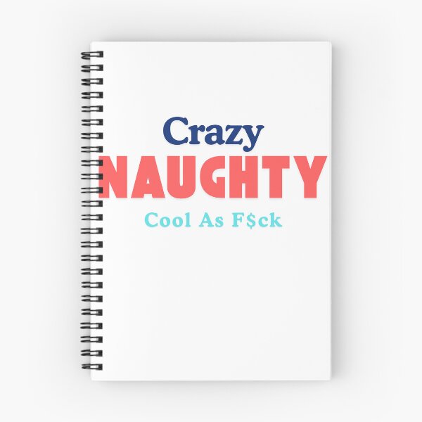 Item preview, Crazy, Naughty, Cool As F$ck - funny sexy designed and sold by TIPJ.