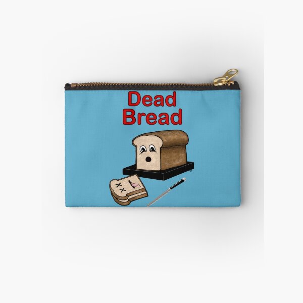 Item preview, Dead Bread Is Delicious  designed and sold by JaqiW.