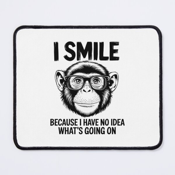 Item preview, Monkey Business, Clueless Grin, Smiling Through Life, funnyfits70, Humor, Funny, retro, vintages, funny quotes, animal humor, designed and sold by FunnyFits70.
