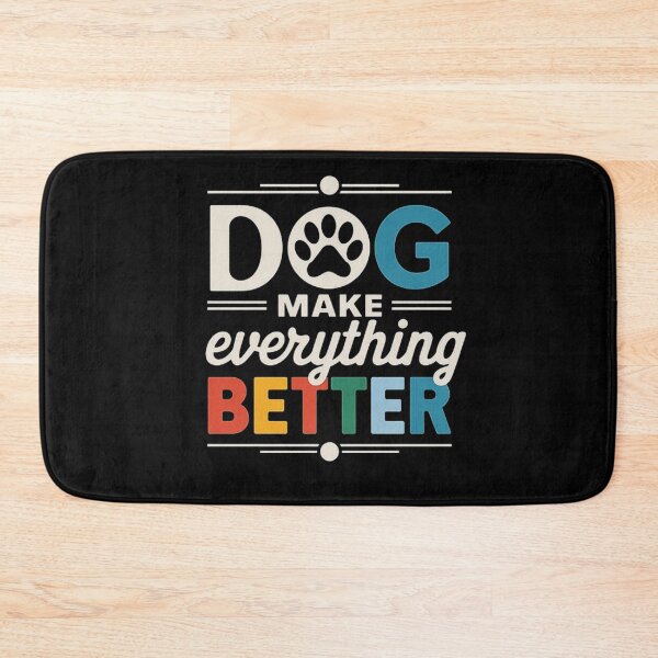 Item preview, Dogs Make Everything Better - Inspirational Pet Quote Design designed and sold by love3617.
