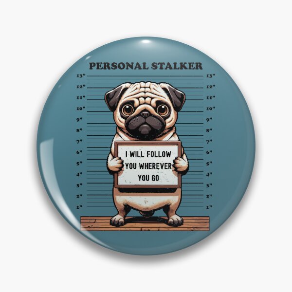 Item preview, Personal Stalker Pug Doggo Mugshot Funny Pug shot Cute designed and sold by d247.