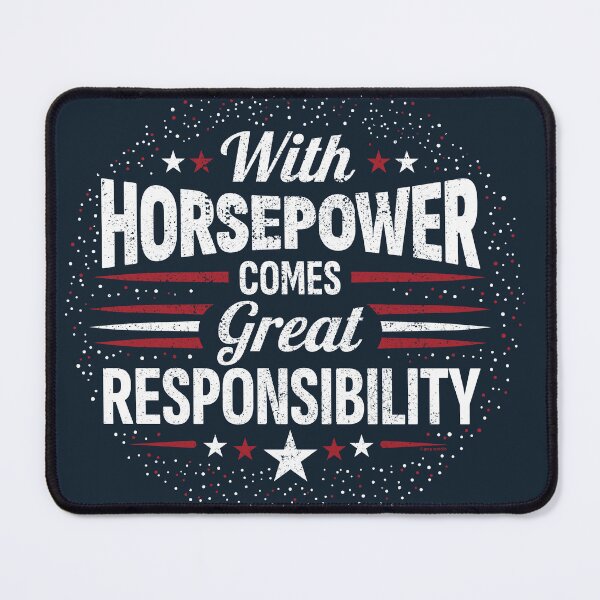 Item preview, With Horsepower Comes Great Responsibility designed and sold by Automotive Art by Greg.