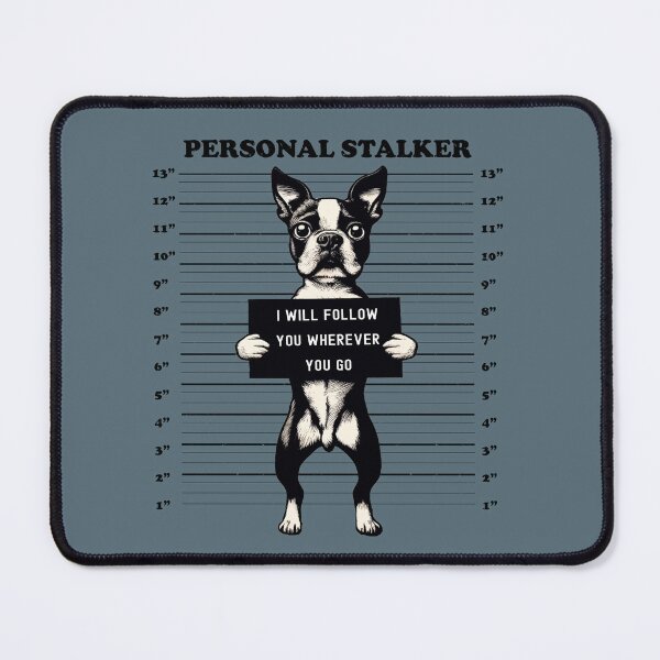 Item preview, Personal Stalker Boston Terrier Doggo Mugshot Funny Cute designed and sold by d247.