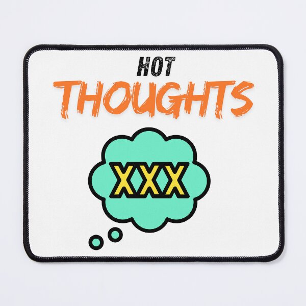 Item preview, Hot Thoughts - funny sexy designed and sold by TIPJ.