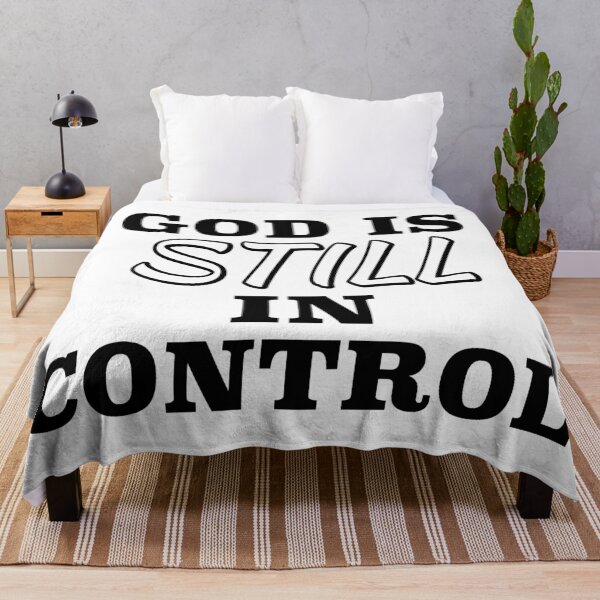 Item preview, God Is Still In Control. designed and sold by ABeasEyeView.