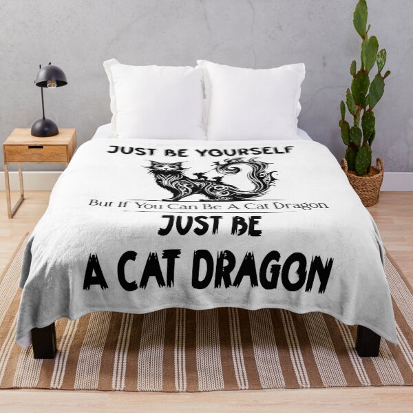 Item preview, Just Be Yourself But If You Can Be A Cat Dragon Then Just Be A Cat Dragon designed and sold by Creat-Des.
