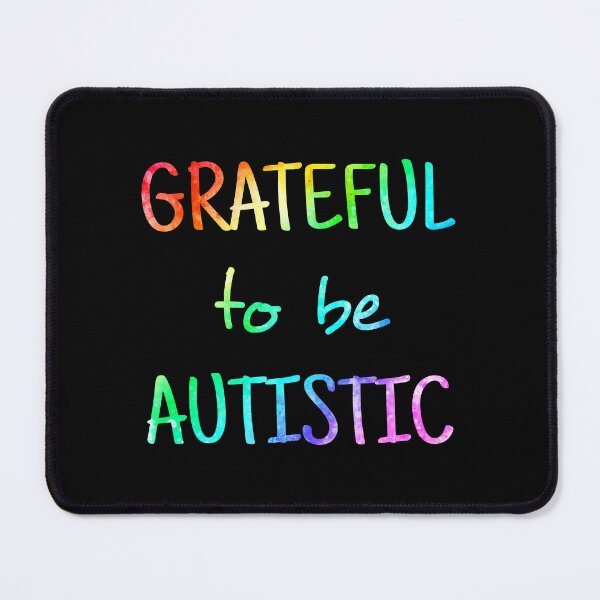 Item preview, Grateful To Be Autistic - Autistic Pride Rainbow designed and sold by recoverytree.