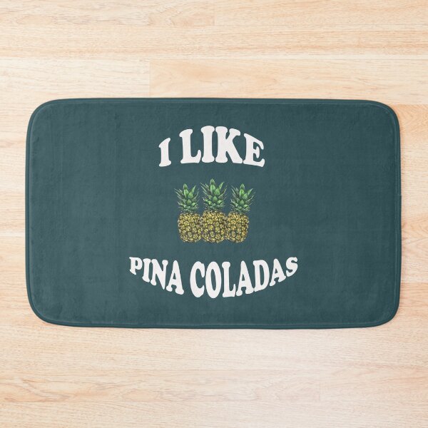 Item preview, I LIKE PINA COLADAS  designed and sold by Flower Magic .