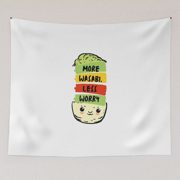 Item preview, More Wasabi Less Worry  designed and sold by prsagar01.