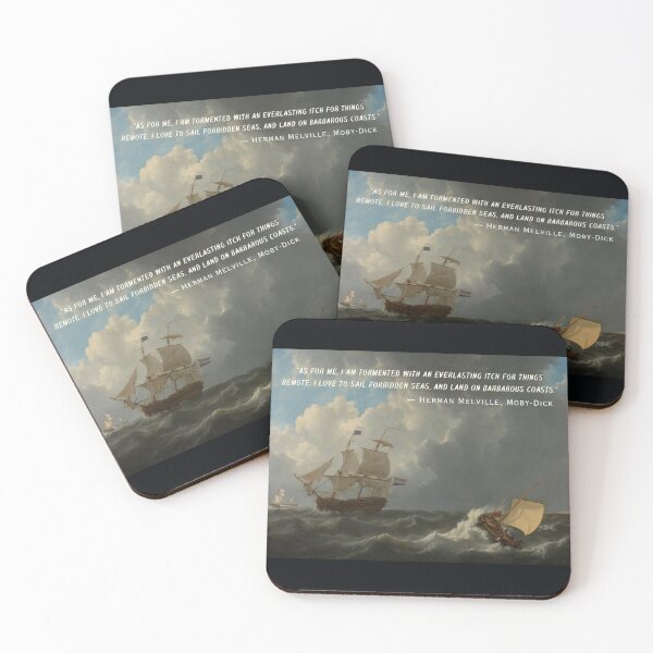 Item preview, Herman Melville quote:  As for me, I am tormented with an everlasting itch for things remote. I love to sail forbidden seas, and land on barbarous coasts. designed and sold by artbleed.