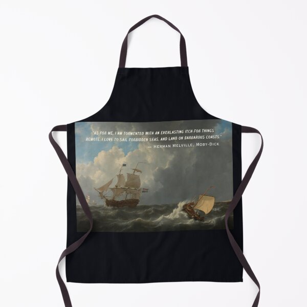 Item preview, Herman Melville quote: As for me, I am tormented with an everlasting itch for things remote. I love to sail forbidden seas, and land on barbarous coasts. designed and sold by artbleed.